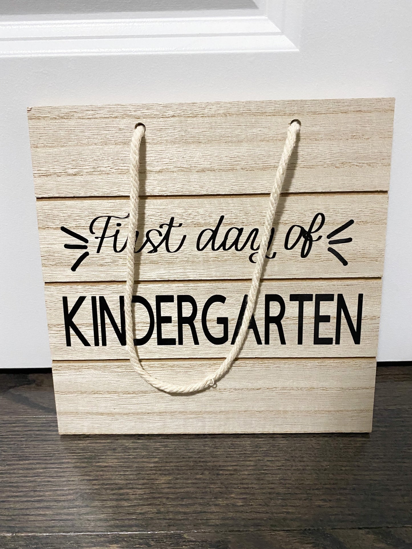 First Day of School Sign - First Day of Kindergarten