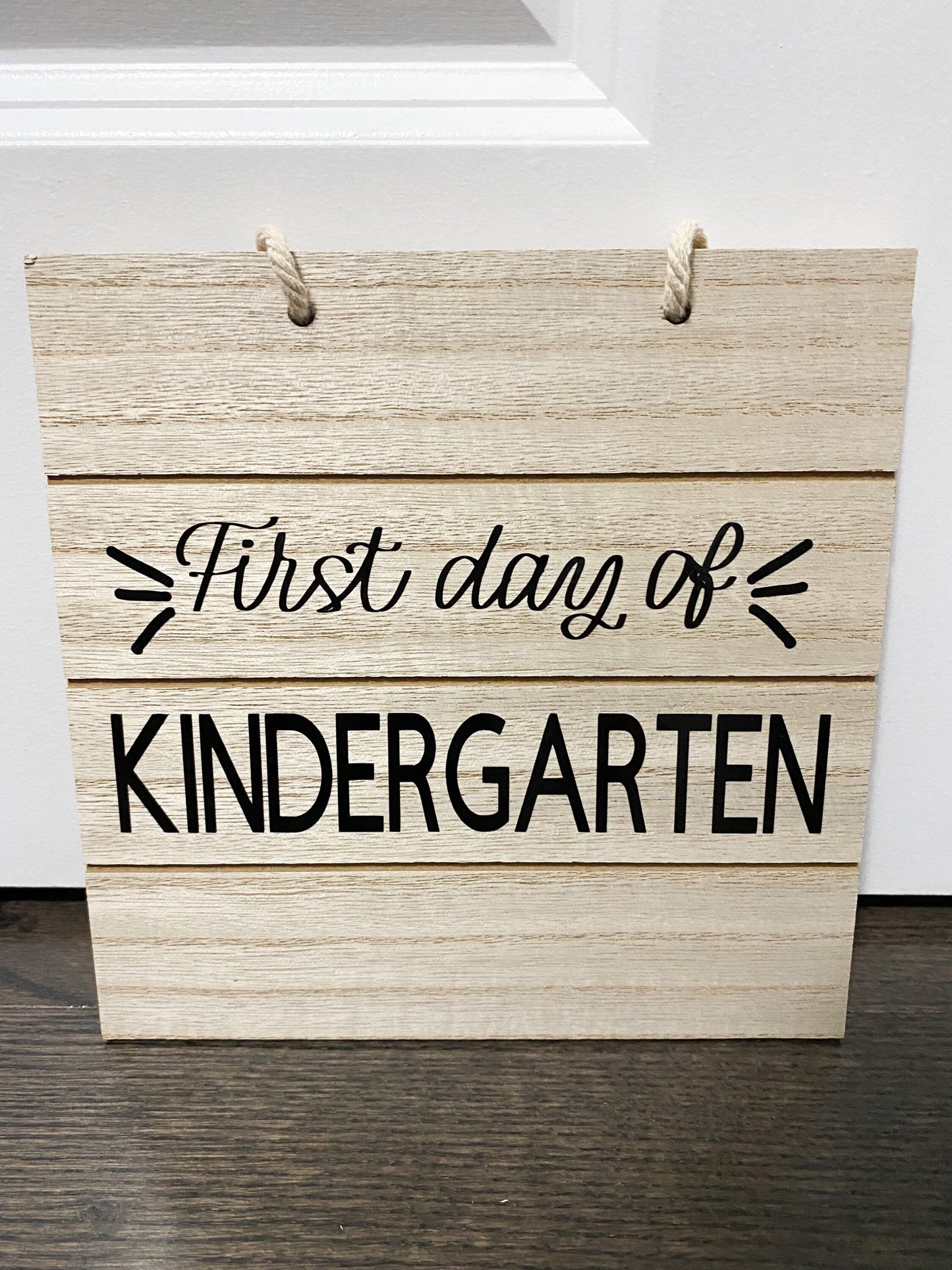 First Day of School Sign - First Day of Kindergarten